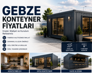 Gebze Konteyner Fiyatları | 2026 Güncel İmalat ve Maliyet Rehberi